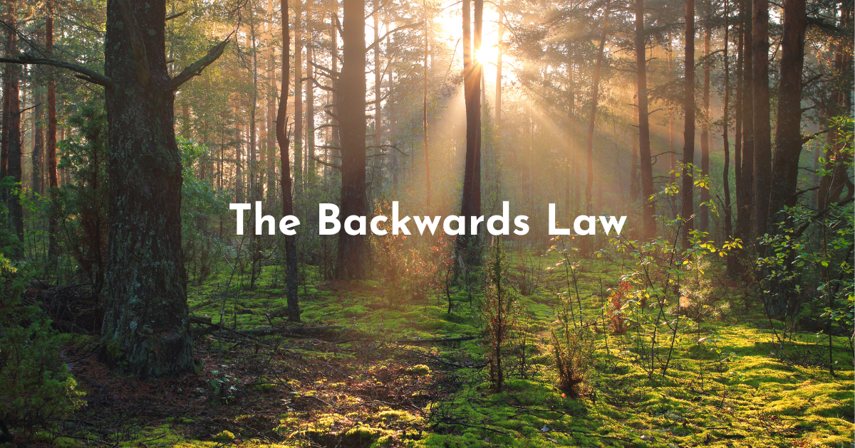 The Backwards Law