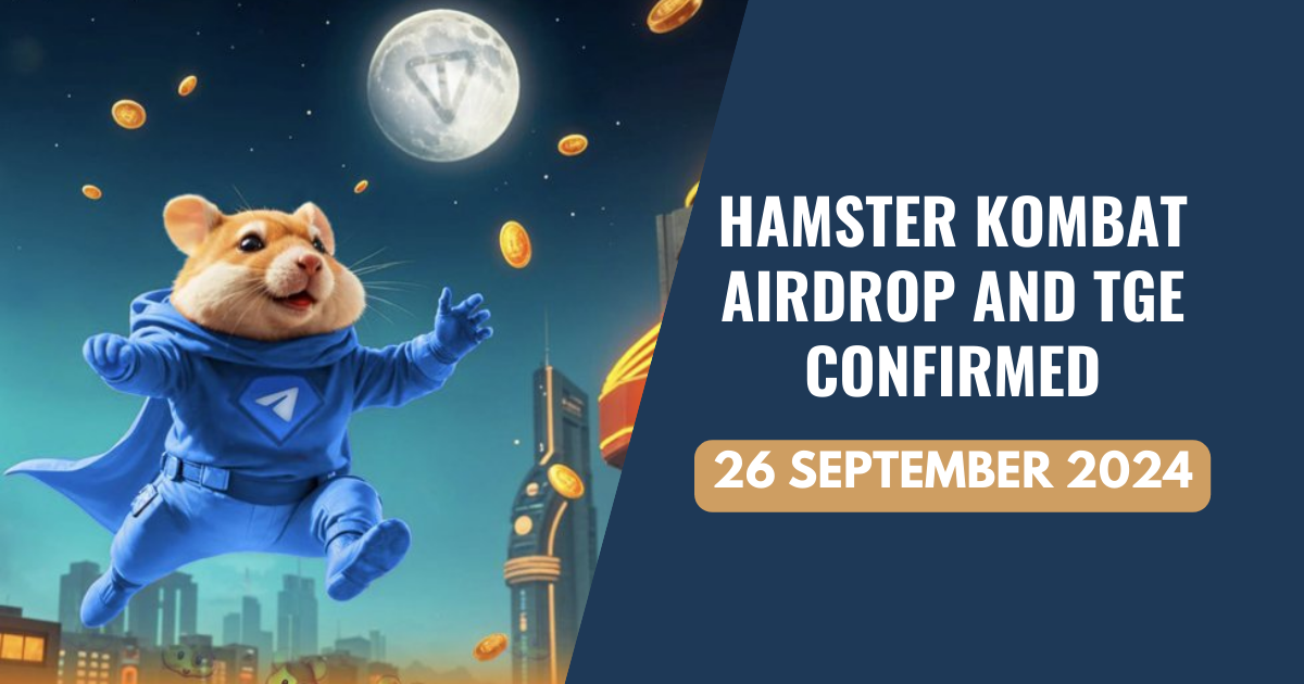 Hamster Kombat Airdrop and TGE Date is Confirmed for 26 September 2024