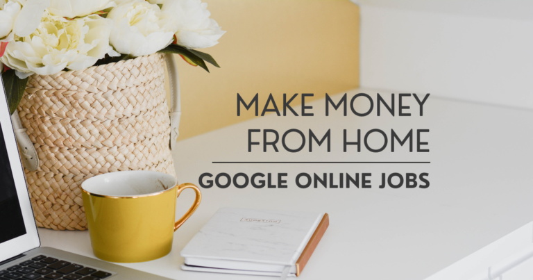 make money from home google online jobs