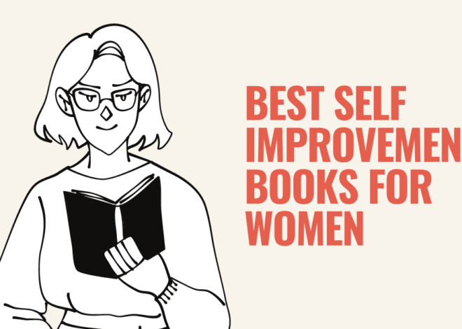 Top 10 Best Self Improvement Books For Women In 2024