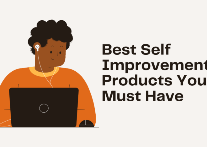 5 Best Self Improvement Products You Must Have in 2024