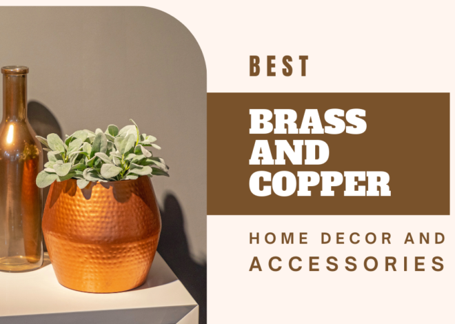 Best Brass And Copper Home Decor And Accessories in 2025