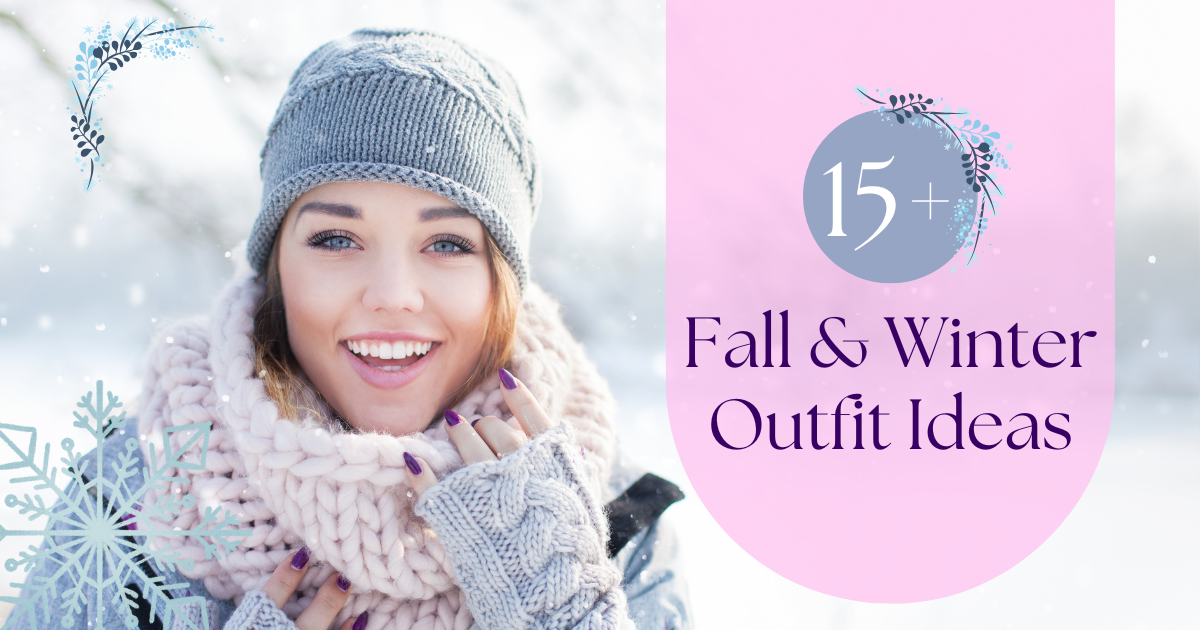 15 Cute Fall & Winter Outfit Ideas To Try For Women in 2025