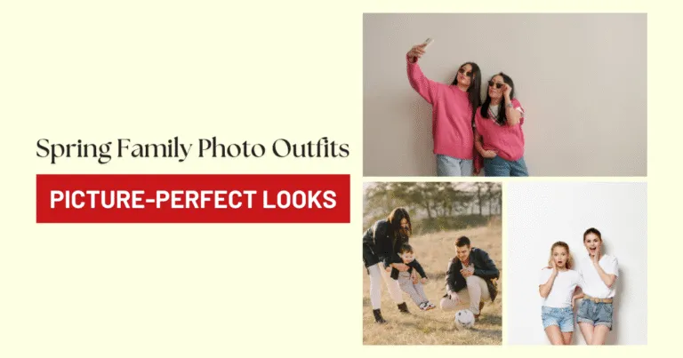 Casual Spring Family Photo Outfits